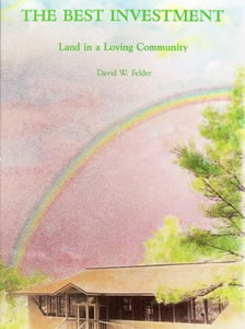 The Best Investment: Land in a Loving Community
